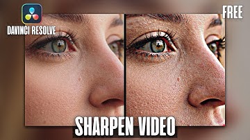 How to Sharpen Video and Fix Blurry Footage in DaVinci Resolve | Free