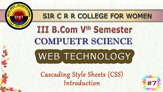 7.  III BCom 5th Sem - Computers - Web Technologies -  Unit 2 - CSS Introduction