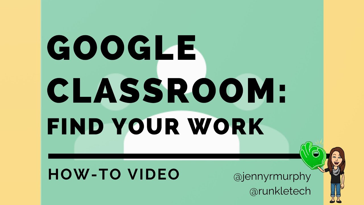 Google Classroom for Students: Find Your Work - YouTube