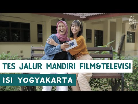 TES JALUR MANDIRI FILM & TELEVISI ISI YOGYAKARTA / ISI JOGJA