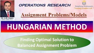 Hungarian Method for Balanced Assignment Problem/Assignment Problems- Part 4