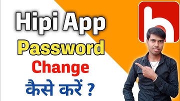 Hipi app ka password change kaise kare | How to change hipi password 🔑