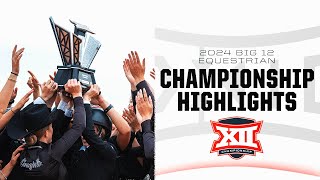 2024 Big 12 Equestrian Championship Highlights by Big 12 Conference 175 views 13 days ago 12 minutes, 9 seconds