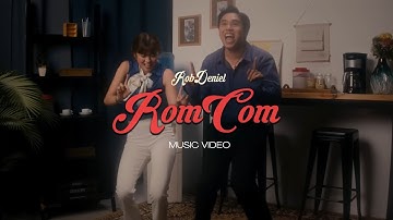 Rob Deniel - RomCom (Official Music Video)
