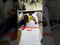 #emergencyward #hospital