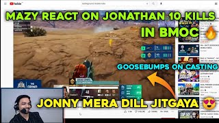 Mazy live reaction on jonathan 10 Kills in bmoc || mazy reaction on jonathan