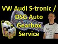 VW Audi DSG S-Tronic Auto Gearbox Transmission Service - How to Change the Oil and Filters