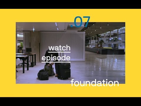 Ep. 7: Foundation, the startup documentary series - STATION F