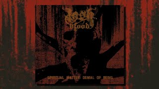 Lashblood - Spiritual Matter: Denial Of Being (Full Album)