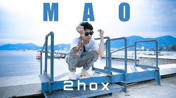 2hox - MAO 2   [Official Music Video] (Prod.xigasive)
