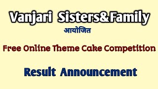 New Year Special Online Theme Cake Competition Result | By Vanjari Sisters&Family