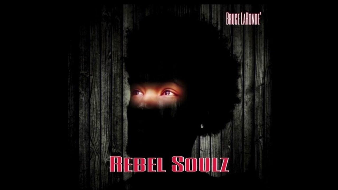 Clear My Soul - Bruce LaRondé (2015)