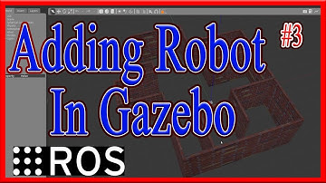 How to Make World in Gazebo and add robot into it | Ros Navigation Stack | ROS