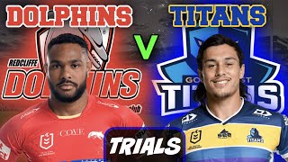 Redcliffe Dolphins vs Gold Coast Titans | NRL TRIALS | Live Stream Commentary