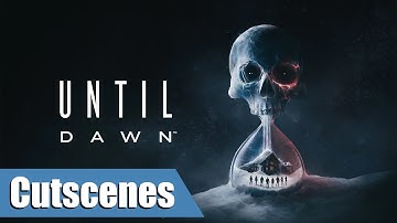 Until Dawn Remake | HDR | Cutscenes Movie, No Subtitles
