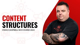 Content Structures by Craig Campbell SEO 13,464 views 2 weeks ago 12 minutes, 9 seconds