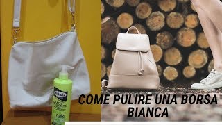 #COME PULIRE UNA BORSA BIANCA# - YouTube