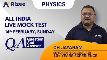JEE Mains 2021/2022 | All India Live Mock Test - 14th Feb | Physics - Solved Q&A | Rizee