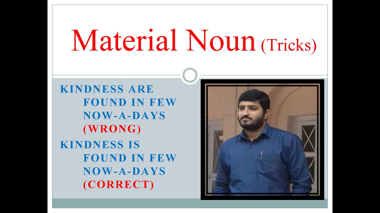  material noun collective noun material noun remains singular