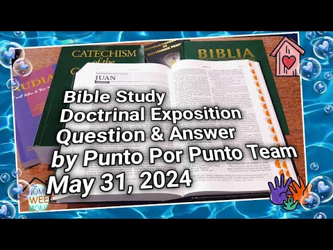 Worldwide Catholic Bible Study Doctrinal Exposition Live | May 31, 2024 By Punto Por Punto Team.