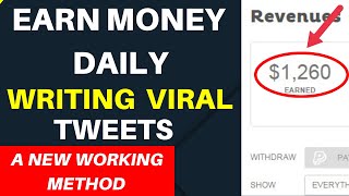HOW TO MAKE MONEY ONLINE DAILY WRITING VIRAL TWEETS, New Method That Works Worldwide.