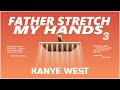 Kanye West - Father Stretch My Hands 𝗢𝗚 [Part 3] (ft. Kendrick Lamar, Kid Cudi, Desiigner)