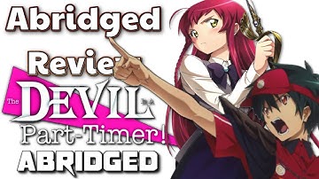 Abridged Review: Devil is a Part Timer Abridged (Junk House Studios)