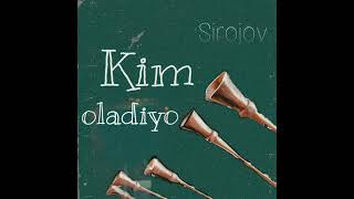 Kim oladiyo Shuginaniya - Sirojov (Karnay Mix)