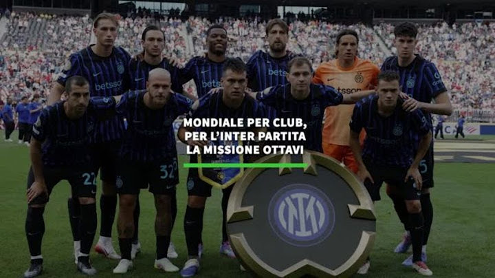 Mondiale per Club, per l'Inter partita la missione ottavi