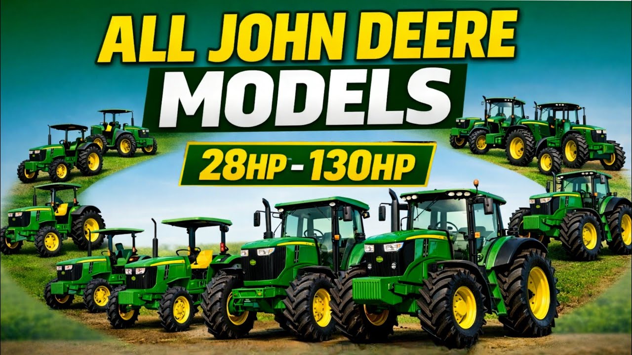 All John Deere tractor models 2026 | Full Review of D Series,E Series,M Series,EN Series Tractors |