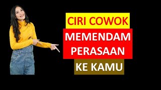 Ciri Cowok Memendam Perasaan Ke Kamu