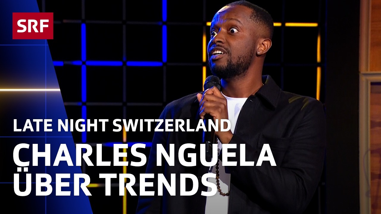 Charles Nguela | Satire | Late Night Switzerland | SRF