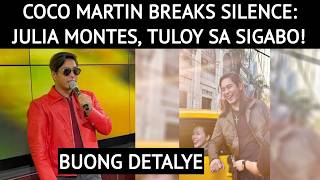 COCO MARTIN BREAKS SILENCE: JULIA MONTES, TULOY SA SIGABO
