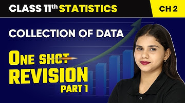Collection of Data - One Shot Revision (Part 1) | Class 11 Economics Chapter 2 | CBSE 2024-25