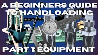 A Beginners Guide to Handloading Part 1: What do you need to get started Redux