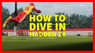 How to Dive in Madden 24 (XBOX, PLAYSTATION, PC)