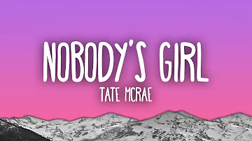 Tate McRae - NOBODY'S GIRL