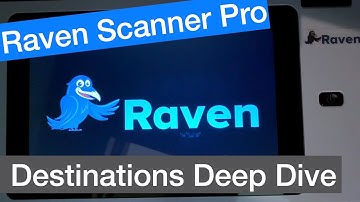 Raven Scanner Pro Destinations - In-depth, how-to instructions