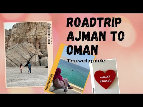 Roadtrip from UAE (Ajman) to khasab, Oman | Complete Travel Guide | سفرنامہ