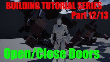 UE4 Building System Part 12 / Door Functionality
