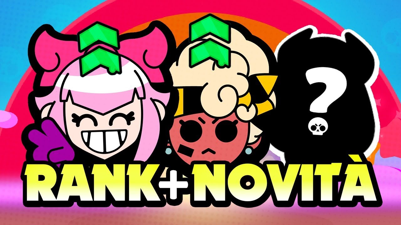 NUOVI RANK e NUOVO BRAWLER su BRAWL STARS! - YouTube