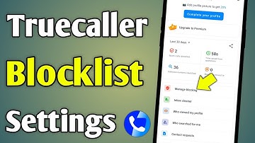 Truecaller Block List | Truecaller Block List Setting | Truecaller Me Number Block Kaise Kare