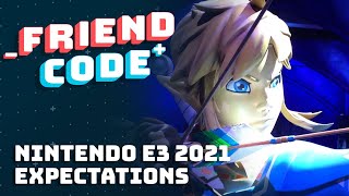 Nintendo E3 2021 Expectations - Friend Code