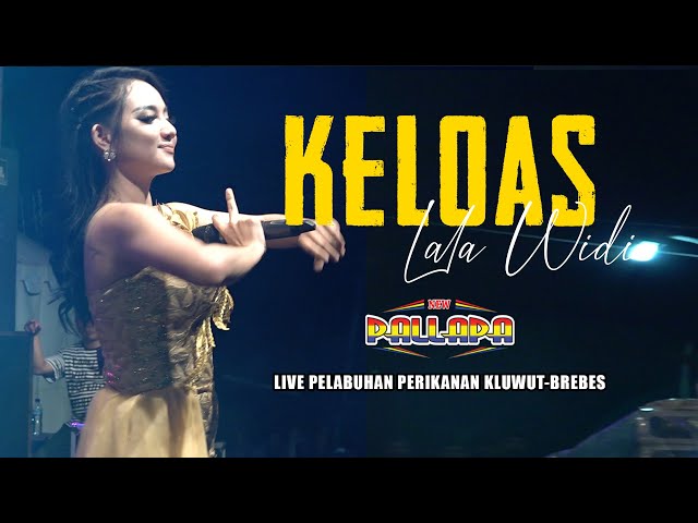 Aransement Baru Lagu Keloas NEW PALLAPA Vocal Lala Widy class=