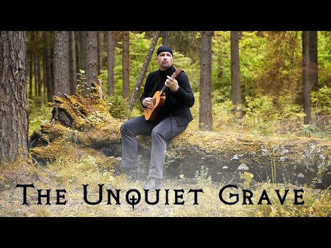 Видео: THE UNQUIET GRAVE - renaissance guitar