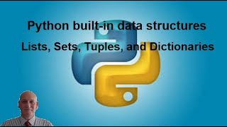 Python built in data structures - Lists Sets Tuples Dictionaries