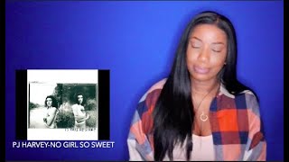 PJ Harvey - No Girl So Sweet *DayOne Reacts*