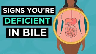 6 Strange Signs of a Bile Deficiency