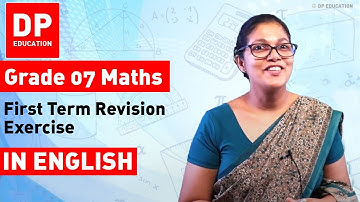 First Term Revision Exercise | Maths Session for Grade 07