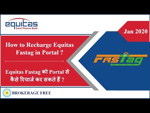 Equitas Fastag को Portal सेकैसे रिचार्ज कर सकते हैं / How to Recharge Equitas Fastag in Portal ?